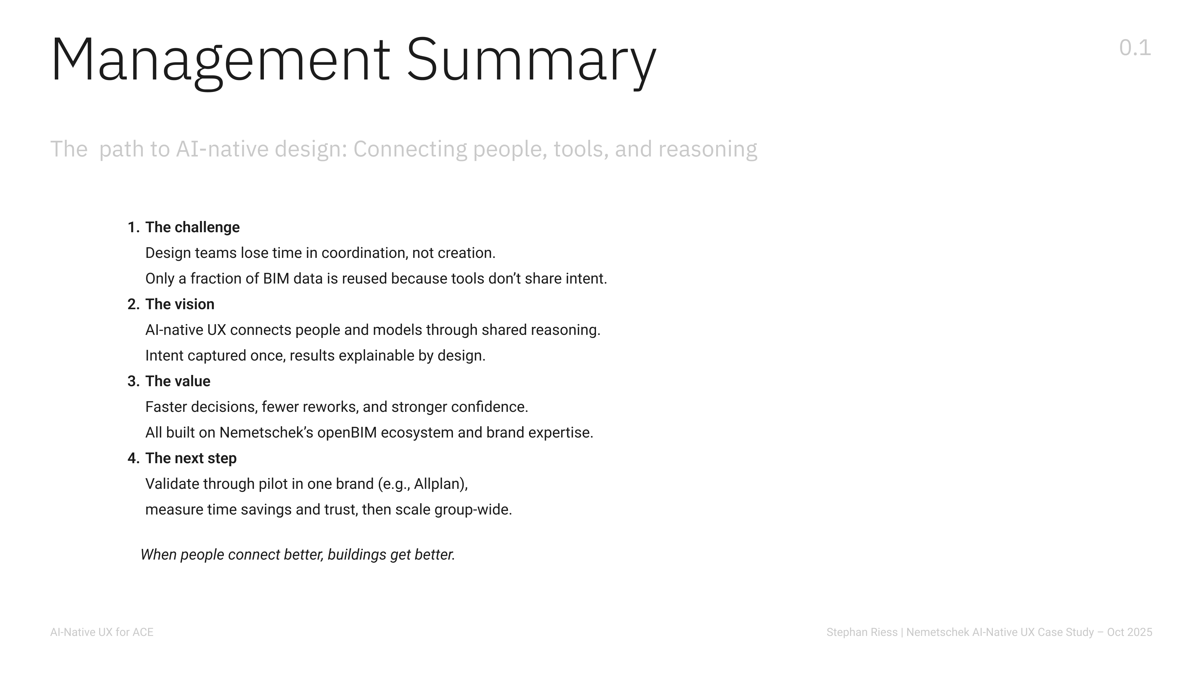 Management Summary: challenge, vision, value, and next steps for AI-native design